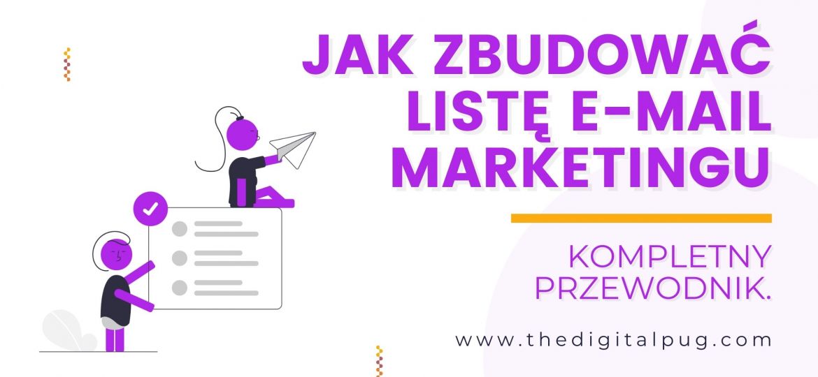 Jak zbudować listę e-mail marketingu.