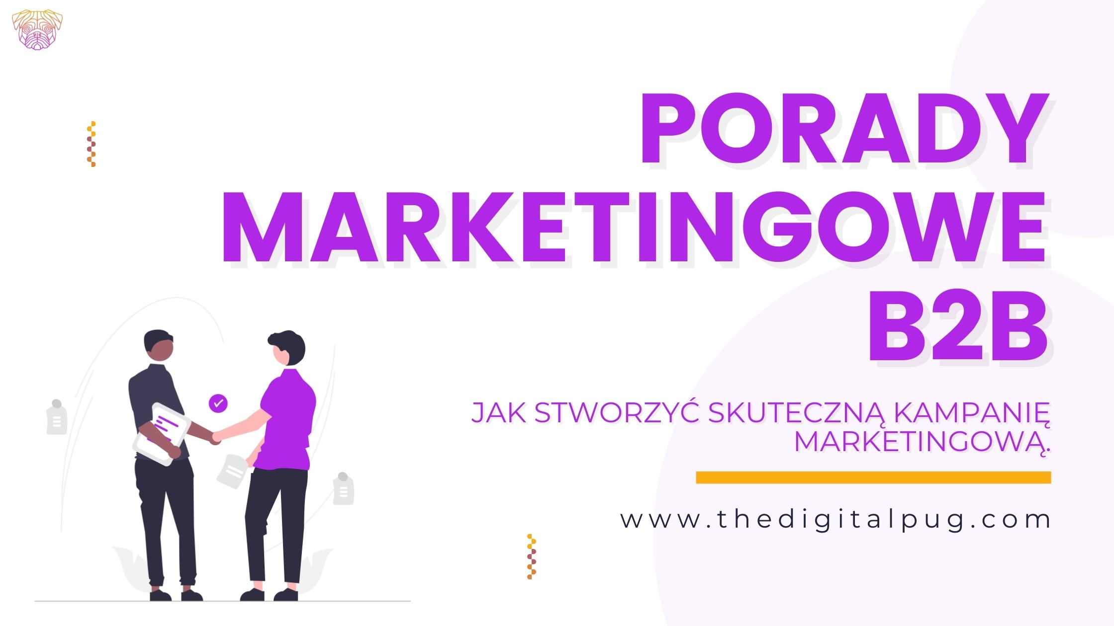 Porady Marketingowe B2B: Jak Stworzyć Skuteczną Kampanię Marketingową ...